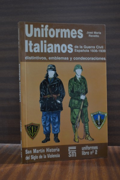 UNIFORMES ITALIANOS DE LA GUERRA CIVIL ESPAÑOLA. 1936-1939. Distintivos, emblemas y condecoraciones